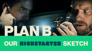 PLAN B (Our Kickstarter sketch) zOxXjD4EdOo-HD.webp
